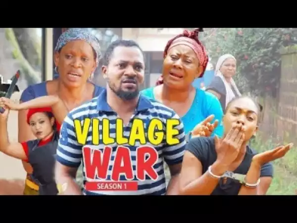 Video: VILLAGE WAR 1  –  Nigerian Nollywood Movies 2018
